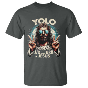 Funny Resurrection Christians Easter Day T Shirt Yolo JK BRB Jesus TS11 Dark Heather Print Your Wear