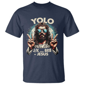Funny Resurrection Christians Easter Day T Shirt Yolo JK BRB Jesus TS11 Navy Print Your Wear