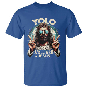 Funny Resurrection Christians Easter Day T Shirt Yolo JK BRB Jesus TS11 Royal Blue Print Your Wear