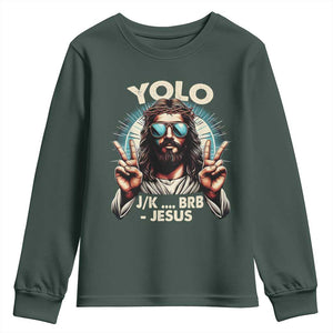 Funny Resurrection Christians Easter Day Youth Sweatshirt Yolo JK BRB Jesus TS11 Dark Forest Green Print Your Wear