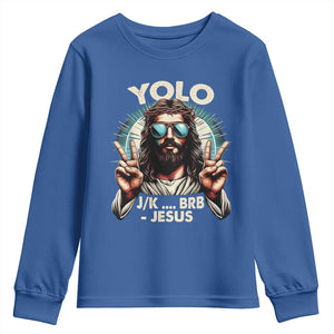 Funny Resurrection Christians Easter Day Youth Sweatshirt Yolo JK BRB Jesus TS11 Royal Blue Print Your Wear