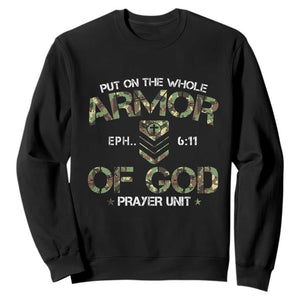 Put On The Whole Armor Of God Prayer Unit Sweatshirt Ephesians 6:11 Christian Army TS11 Black Print Your Wear