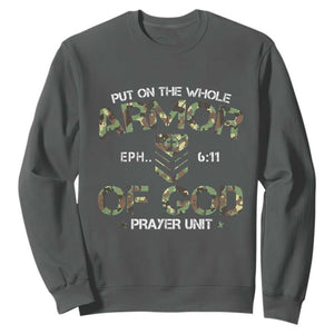 Put On The Whole Armor Of God Prayer Unit Sweatshirt Ephesians 6:11 Christian Army TS11 Dark Heather Print Your Wear