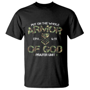 Put On The Whole Armor Of God Prayer Unit T Shirt Ephesians 6:11 Christian Army TS11 Black Print Your Wear