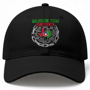 Juneteenth Galveston Texas Baseball Cap Break The Chain Freedom Since 1865