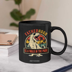Fatherhood Is A Walk In The Park Dinosaur Dad Coffee Mug TS11 Print Your Wear