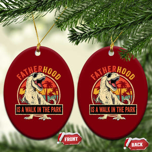 Fatherhood Is A Walk In The Park Dinosaur Dad Ceramic Ornament TS11 Print Your Wear