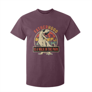 Fatherhood Is A Walk In The Park Dinosaur Dad T Shirt For Kid TS11 Maroon Print Your Wear