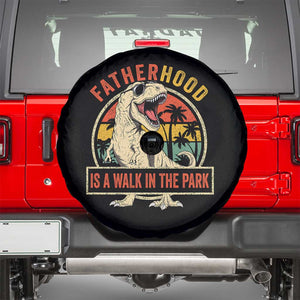 Fatherhood Is A Walk In The Park Dinosaur Dad Spare Tire Cover TS11 Black Print Your Wear