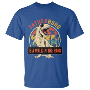 Fatherhood Is A Walk In The Park Dinosaur Dad T Shirt TS11 Royal Blue Print Your Wear