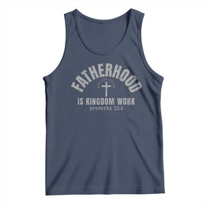 Fatherhood Is Kingdom Work Tank Top Christian Dad Father's Day TS11 Navy Print Your Wear
