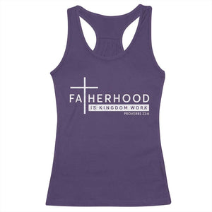 Fatherhood Is Kingdom Work Racerback Tank Top Christian Dad TS11 Purple Print Your Wear