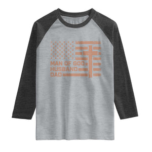 Man of God Husband Dad Christian Dad Father's Day Raglan Shirt Vintage American Flag TS11 Heather Gray Heather Charcoal Print Your Wear