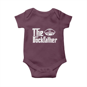 The Dockfather Baby Onesie Funny Boat Captain Dad Boating Humor Father's Day TS11 Maroon Print Your Wear