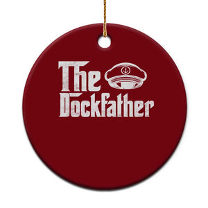 The Dockfather Ceramic Ornament Funny Boat Captain Dad Boating Humor Father's Day TS11 1pc Red Print Your Wear