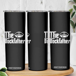 The Dockfather Skinny Tumbler Funny Boat Captain Dad Boating Humor Father's Day TS11 Print Your Wear