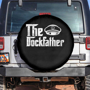 The Dockfather Spare Tire Cover Funny Boat Captain Dad Boating Humor Father's Day TS11 No hole Black Print Your Wear