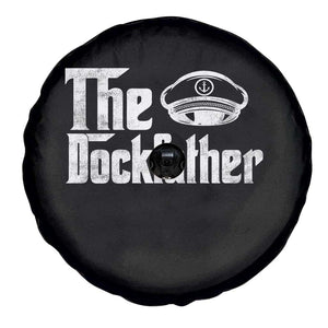 The Dockfather Spare Tire Cover Funny Boat Captain Dad Boating Humor Father's Day TS11 Print Your Wear