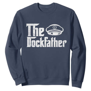 The Dockfather Sweatshirt Funny Boat Captain Dad Boating Humor Father's Day TS11 Navy Print Your Wear