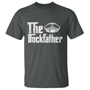 The Dockfather T Shirt Funny Boat Captain Dad Boating Humor Father's Day TS11 Dark Heather Print Your Wear