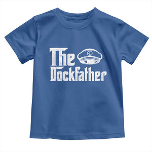 The Dockfather Toddler T Shirt Funny Boat Captain Dad Boating Humor Father's Day TS11 Royal Blue Print Your Wear
