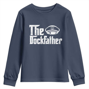 The Dockfather Youth Sweatshirt Funny Boat Captain Dad Boating Humor Father's Day TS11 Navy Print Your Wear