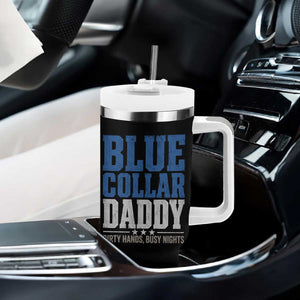 Blue Collar Daddy Dirty Hands Busy Nights Tumbler With Handle Funny Father's Day Gifts TS11 Print Your Wear