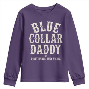 Blue Collar Daddy Dirty Hands Busy Nights Youth Sweatshirt Mechanic Dad Father's Day Gifts TS11 Purple Print Your Wear