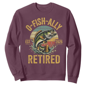 Fishing Retirement Sweatshirt O Fish Ally Retired 2026 Fisherman Gifts TS11 Maroon Print Your Wear