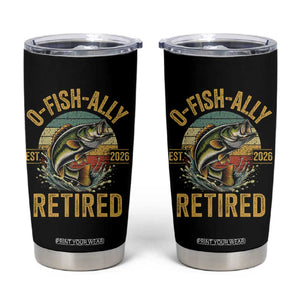 Fishing Retirement Tumbler Cup O Fish Ally Retired 2026 Fisherman Gifts TS11 Black Print Your Wear