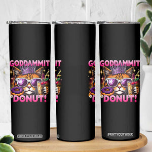 Funny Goddammit Cat Princess Meme Skinny Tumbler Cartoon Style TS11 Print Your Wear