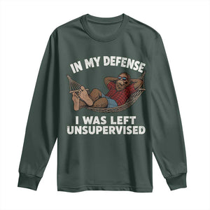 In My Defense I Was Left Unsupervised Funny Bigfoot Long Sleeve Shirt