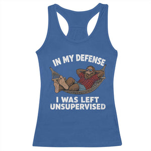 In My Defense I Was Left Unsupervised Funny Bigfoot Racerback Tank Top