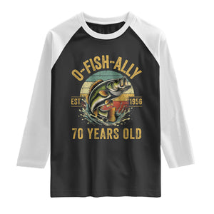 Fishing 70th Birthday Raglan Shirt O Fish Ally 70 Years Old Fisherman Gifts TS11 Black White Print Your Wear
