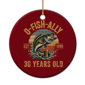 Fishing 30th Birthday Ceramic Ornament O Fish Ally 30 Years Old Fisherman Gifts TS11 1pc Red Print Your Wear
