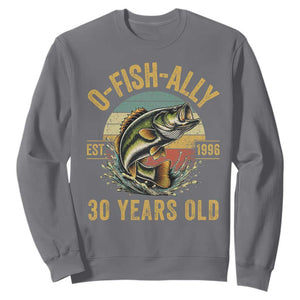 Fishing 30th Birthday Sweatshirt O Fish Ally 30 Years Old Fisherman Gifts TS11 Charcoal Print Your Wear