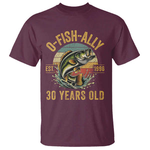 Fishing 30th Birthday T Shirt O Fish Ally 30 Years Old Fisherman Gifts TS11 Maroon Print Your Wear