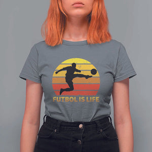 Funny Football T Shirt For Women Futbol Is Life Vintage Soccer Lover TS11 Charcoal Print Your Wear