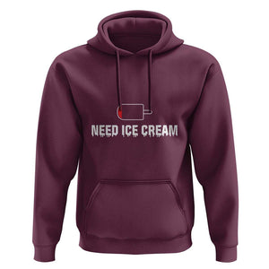Funny Need Ice Cream Hoodie Cool Summer Vacation Low Battery TS11 Maroon Print Your Wear