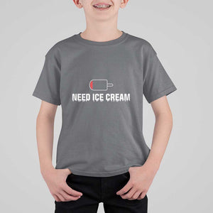 Funny Need Ice Cream T Shirt For Kid Cool Summer Vacation Low Battery TS11 Charcoal Print Your Wear