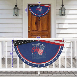 Funny 4th of July Drinking Patriotic Fan Flag Its A Bad Day To Be A Cold Beer American Flag