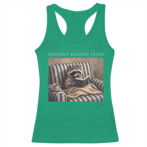 Funny Raccoon Book Lover Racerback Tank Top Probably Reading Trash Bookworms Teachers