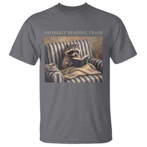 Funny Raccoon Book Lover T Shirt Probably Reading Trash Bookworms Teachers