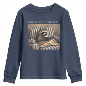 Funny Raccoon Book Lover Youth Sweatshirt Probably Reading Trash Bookworms Teachers
