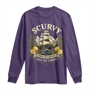 Scurvy When Life Doesnt Give You Lemons Long Sleeve Shirt Funny Pirate Lemon Vitamin C