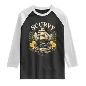 Scurvy When Life Doesnt Give You Lemons Raglan Shirt Funny Pirate Lemon Vitamin C