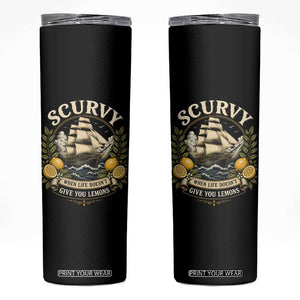 Scurvy When Life Doesnt Give You Lemons Skinny Tumbler Funny Pirate Lemon Vitamin C
