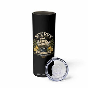 Scurvy When Life Doesnt Give You Lemons Skinny Tumbler Funny Pirate Lemon Vitamin C