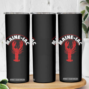 Maine Lobster Skinny Tumbler Funny Maine iac Lobstering Fisherman TS11 Print Your Wear