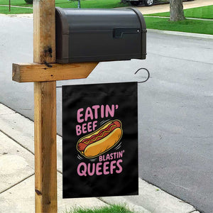 Eatin Beef Blastin' Queefs Funny Hot Dog Adult Humor Garden Flag